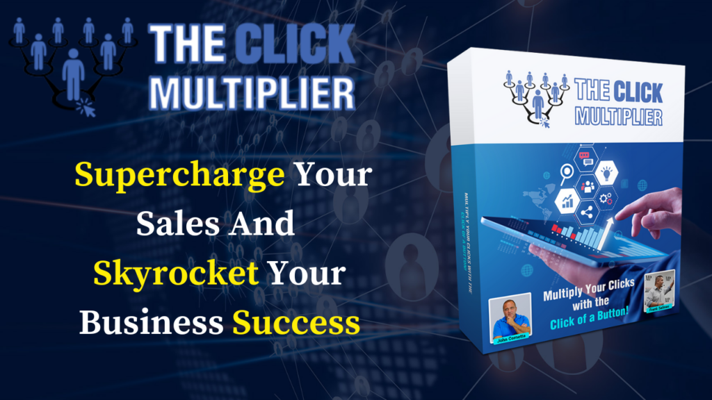Maximize Your Traffic & Sales with The Click Multiplier