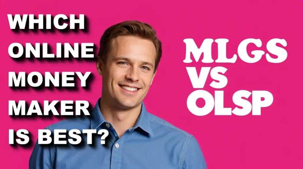 OLSP vs MLGS which money maker is best?